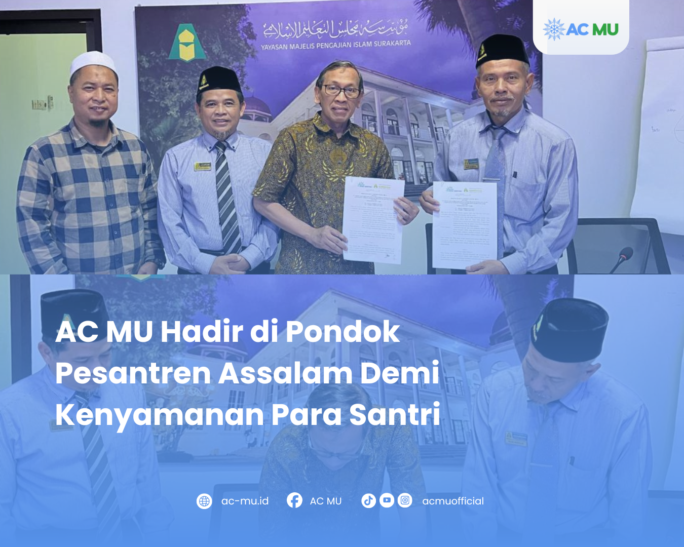 AC MU Hadir di Pondok Pesantren Assalam Demi Kenyamanan Para Santri